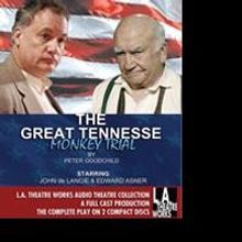 L.A. Theatre Works Airs THE GREAT TENNESSEE MONKEY TRIAL