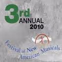 2010 Festival of New American Musicals Announced, New Partnership With NYMTF