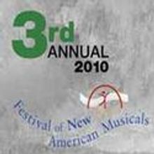 2010 Festival of New American Musicals Announced, New Partnership With NYMTF