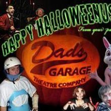 THE HALLOWEENUS WANGDOODLE Plays Dad's Garage Theatre 10/31