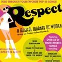 RESPECT: A Musical Journey of Women Extends at Society Hill Playhouse Through 5/23