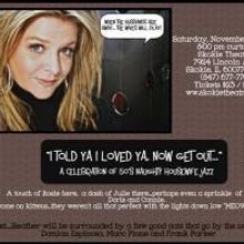 "I Told You I Loved You, Now Get Out! A Celebration of 50’s Naughty Housewife Jazz"