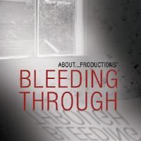BLEEDING THROUGH Extends Through 12/6 At Shakespeare Festival/LA