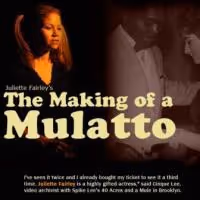 THE MAKING OF A MULATTO Enjoys Successful Opening Weekend