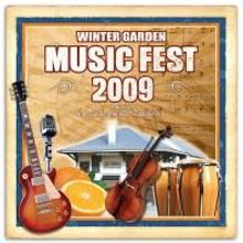 The Winter Garden Heritage Foundation Presents 4th Annual MUSICFEST 2009 10/2-4