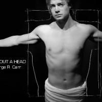 A BODY WITHOUT A HEAD Starring Brandon Ruckdashel Screens 10/5