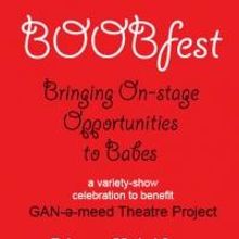 GAN-e-meed Theatre Project Presents BOOBFEST And TIES THAT BIND