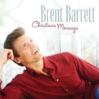 Brent Barrett To Bring 'Christmas Mornings' to Broadway At Birdland 12/13, 12/14