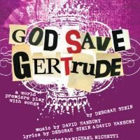 The Theater At Boston Court Presents GOD SAVES GERTRUDE, Runs Through 11/8