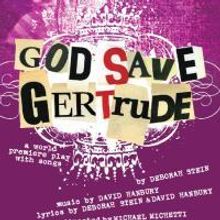 The Theater At Boston Court Presents GOD SAVES GERTRUDE, Runs Through 11/8