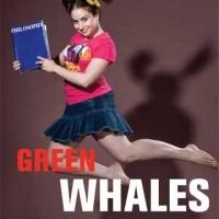 Unicorn Theatre Presents GREEN WHALES