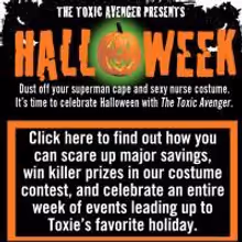 THE TOXIC AVENGER Hosts 'Halloweek' Spookfest