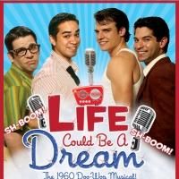 LIFE COULD BE A DREAM Extends Again Thru 4/25