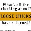 'Loose Chicks,' with Erickson and Miles, Plays Loose Leaf Lounge 4/23
