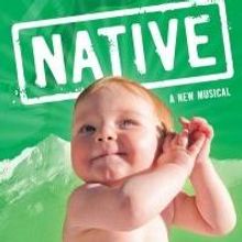 Celebrate New Years With NATIVE The Musical At Nonesuch Theater