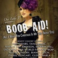 Our Lady J Presents BOOB-AID! 12/16 At The Wild Project