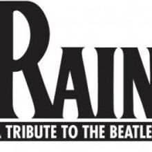RAIN: A Tribute To The Beatles Comes To The Van Wezel 2/10
