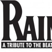 RAIN – A Tribute To The Beatles Comes To Morris Performing Arts Center