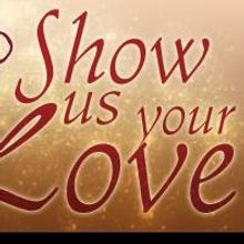 Tickets Now Available For Bailiwick Chicago's SHOW US YOUR LOVE, Opens 2/7
