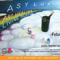 Fountain Gallery Presents ASYLUM: Artists from the Living Museum