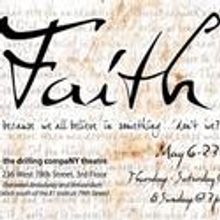 The Drilling Company Presents FAITH Short Plays Project 5/6-23