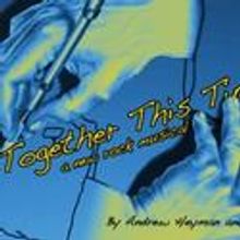 Emerging Artists Theatre Presents TOGETHER THIS TIME At The TADA Theatre 4/27