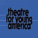 Theatre for Young America Announces 2010-2011 Season