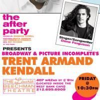 The After Party Welcomes Trent Armand Kendall and Dane Ferguson Tonight 10/16