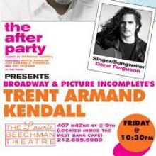 The After Party Welcomes Trent Armand Kendall and Dane Ferguson Tonight 10/16