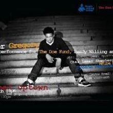 Chester Gregory Performs At Gospel Uptown, Joins Forces With Doe Fund Charity…
