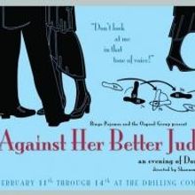 The Osgood Group and Bingo Pajamas Presents AGAINST HER BETTER JUDGEMENT 