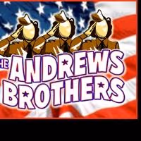 Cabrillo Music Theatre Presents THE ANDREWS BROTHERS, Opens 2/5