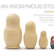 Central Works presents AN ANONYMOUS STORY BY ANTON CHEKHOV 2/20-3/28
