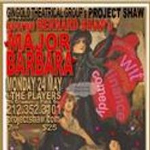 Project Shaw Presents MAJOR BARBARA 5/24