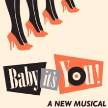 Single Tickets For BABY IT’S YOU! Go On Sale 10/6