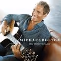 Michael Bolton's New Album, One World One Love In Stores Today