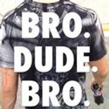 Go Comedy! Improv Theater Presents BRO. DUDE. BRO. Beginning 5/6