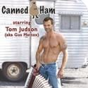 Tom Judson Stars In CANNED HAM At The Cavern Club 4/30-5/16