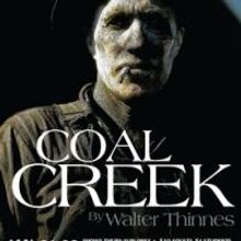 COAL CREEK Plays Centre Stage, Opens 1/21