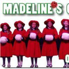 Actors' Playhouse Musical Theatre for Young Audiences Presents MADELINE'S CHRISTMAS, 