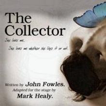 Ruskin Group Theatre Presents THE COLLECTOR