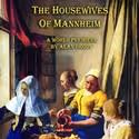 Original Cast Reprises Roles At 59E59 For THE HOUSEWIVES OF MANNHEIM 5/6-6/6
