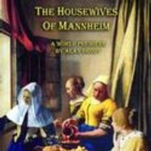 Original Cast Reprises Roles At 59E59 For THE HOUSEWIVES OF MANNHEIM 5/6-6/6