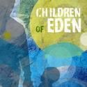 Astoria Performing Arts Center Presents CHILDREN OF EDEN, Runs 5/6-22