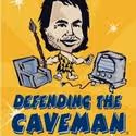 DEFENDING THE CAVEMAN Adds Saturday Evening Performances At Sofia's
