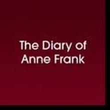 Single Tix Go on Sale For Westport Country Playhouse's THE DIARY OF ANNE FRANK 