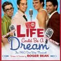LIFE COULD BE A DREAM Extends Again At Hudson Mainstage Theatre Thru 5/30