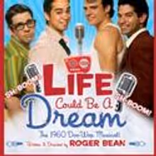 LIFE COULD BE A DREAM Extends Again At Hudson Mainstage Theatre Thru 5/30