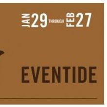 Denver Center Presents EVENTIDE 1/29