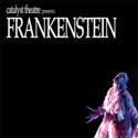 Canadian Stage Presents FRANKENSTEIN By Catalyst Theatre, Plays 4/29-5/29